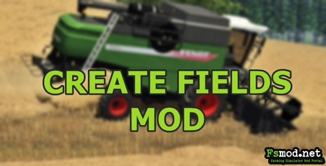FS17 - Create Fields Mod V1