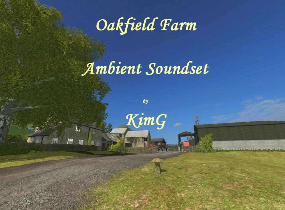FS17 - Oakfield Ambient Soundset Map V1.0