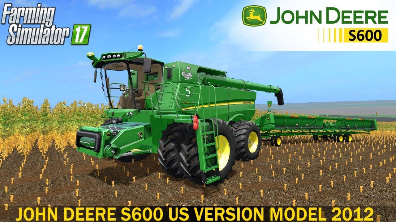 FS17 - John Deere S600 Us Version Model 2012 V2.0.0