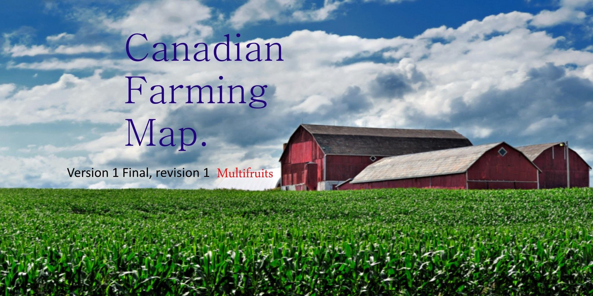 FS17 - Canadian Farming Map Update 1 Final Rev1