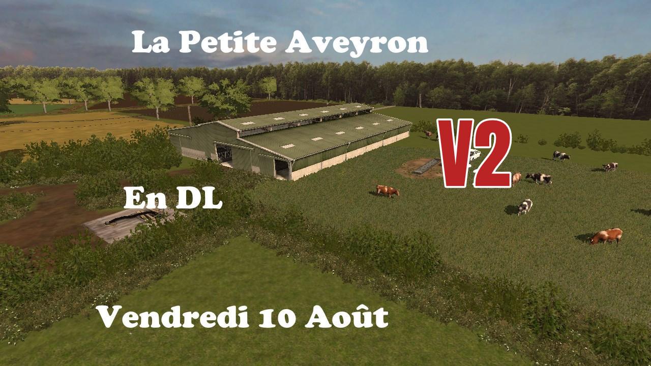 FS17 - La Petite Aveyron Map V2.0