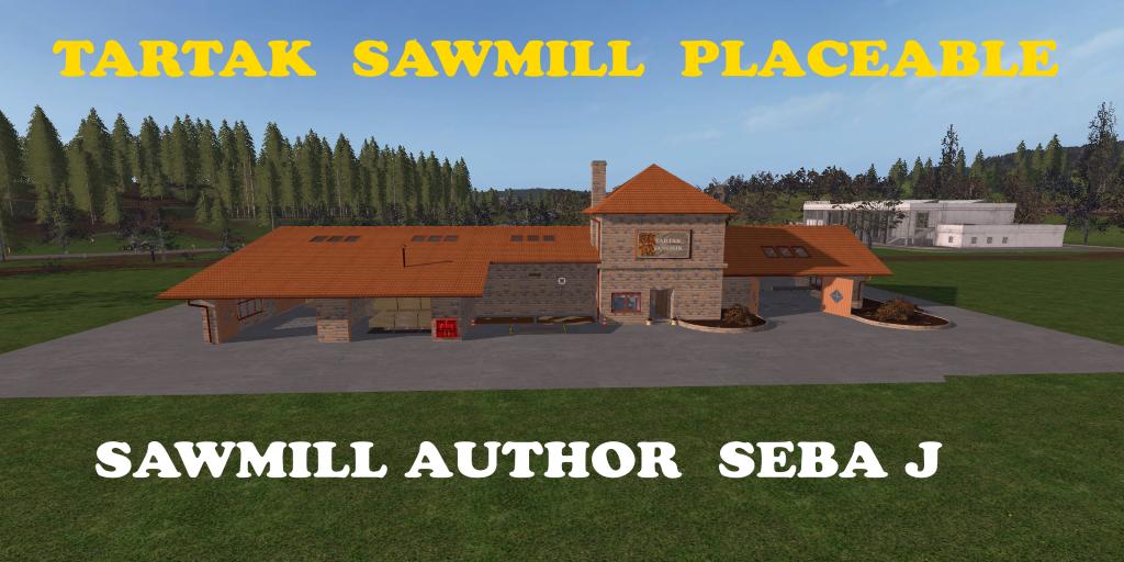 FS17 - Placeable Tartak Sawmill Seba J V1.0