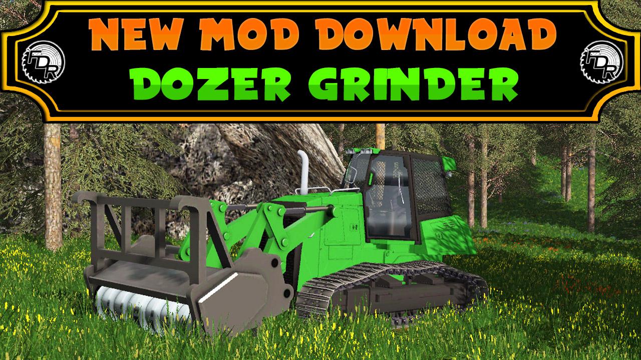 FS17 - Dozer Grinder - Fdr Logging V1