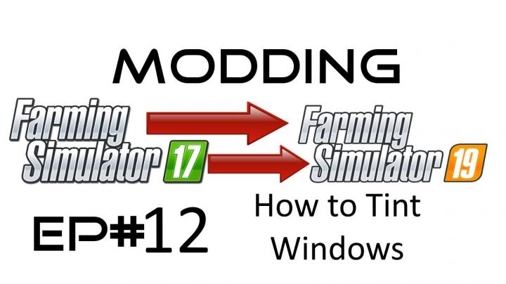 FS19 - How To Tint Windows - Texture Pack V1