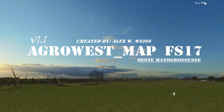 FS17 - Agrowest Map Oeste Matogrossense V1.1