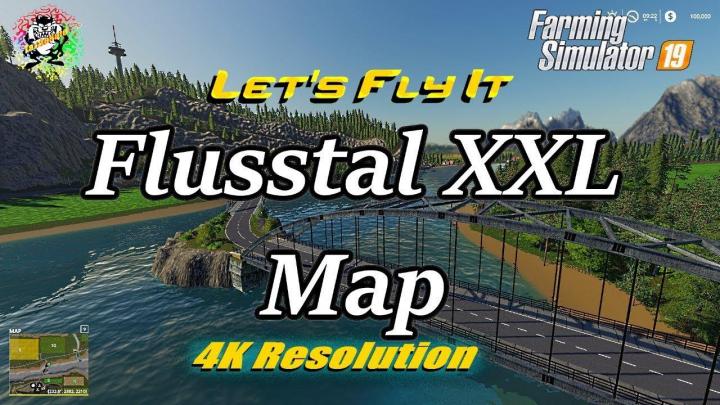 FS19 - Flusstal Xxl All New V1.0.1.0