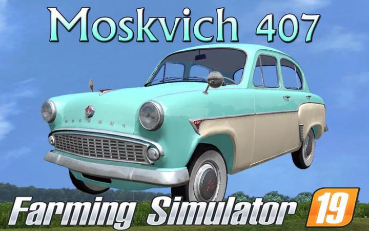 FS19 - Moskwitsch 407 V1.0