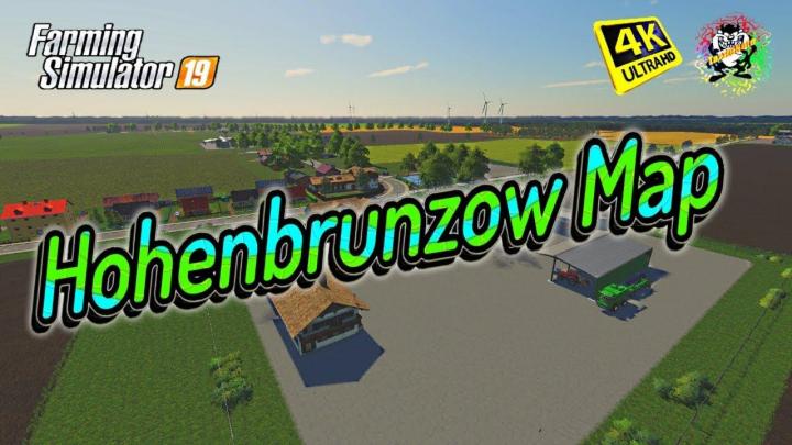 FS19 - Hohenbrunzow 2K19 Map V2.0