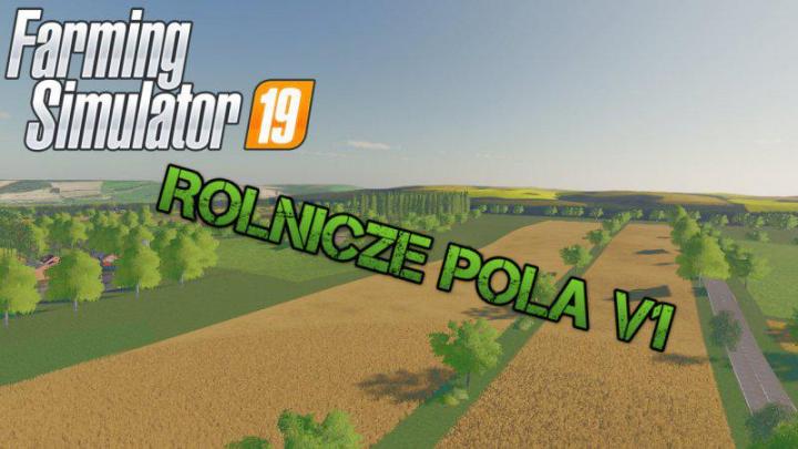 FS19 - Rolnicze Pola Map V1.0