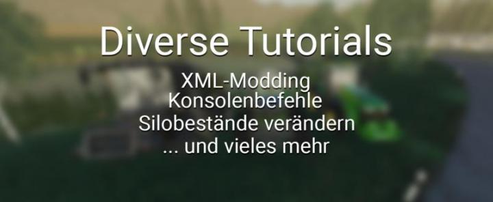 FS19 - Diverse Tutorials - Xml Modding And More V1.0