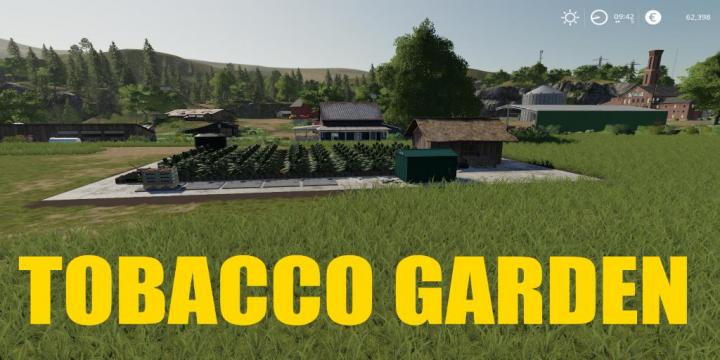 FS19 - Tobacco Garden V1.0