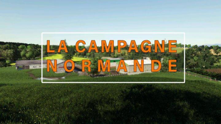 FS19 - La Campagne Normande Map V1.0